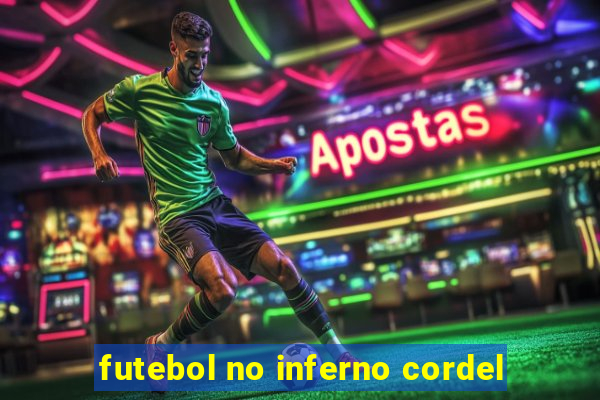 futebol no inferno cordel